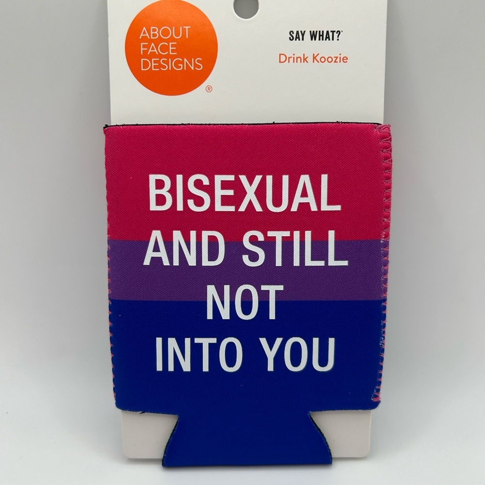 Bisexual Pride - Bisexual and still not into you - Drink Koozie OSFM NWT